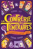 La Confrérie des Téméraires - tome 3 La trahison de L. Astrusif - Lecture roman jeunesse enquête - D