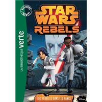 Star Wars Rebels 06 - Des rebelles dans les rangs