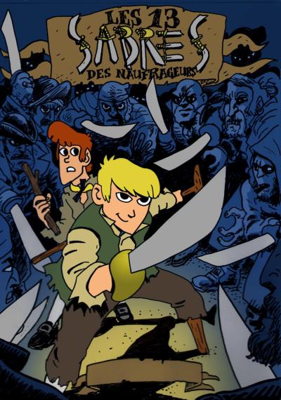 Les 13 sabres des naufrageurs