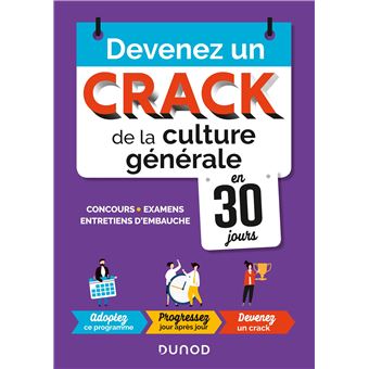 Devenez un crack de la culture générale en 30 jours - Concours, examens, entretiens d'embauche