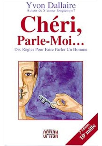 Cheri parle moi:10 regles pour faire parler un homme