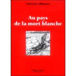 Au pays de la mort blanche