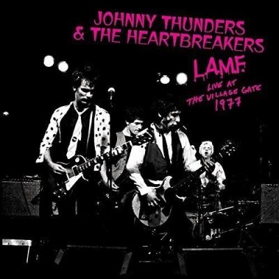 L.A.M.F. Live at the Village Gate 1977