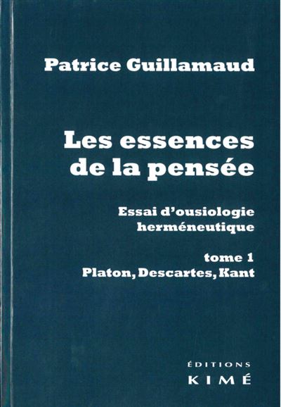 Les essences de la pensée, Essai d'ousiologie herméneutique