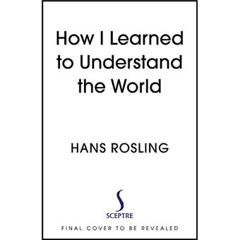 How I Learned to Understand the World