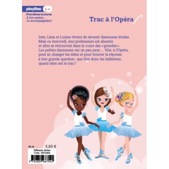 Une, deux, trois Danseuses - Trac à l'Opéra - Tome 3