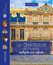 Les châteaux de France expliqués aux enfants