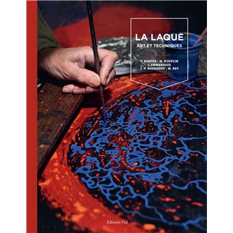 La laque : art et techniques