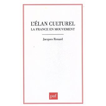 L'élan culturel. La France en mouvement - 1