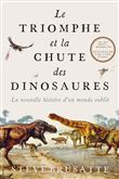 Le Triomphe et la chute des dinosaures