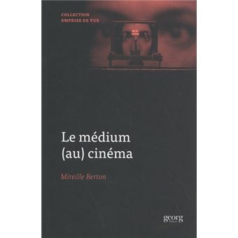 Le medium (au) cinéma