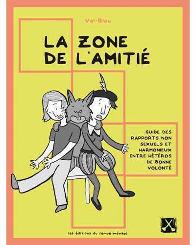 La zone de l'amitié