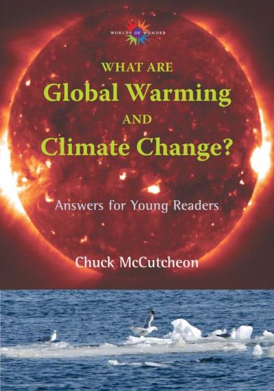 what-are-global-warming-and-climate-change-answers-for-young-readers