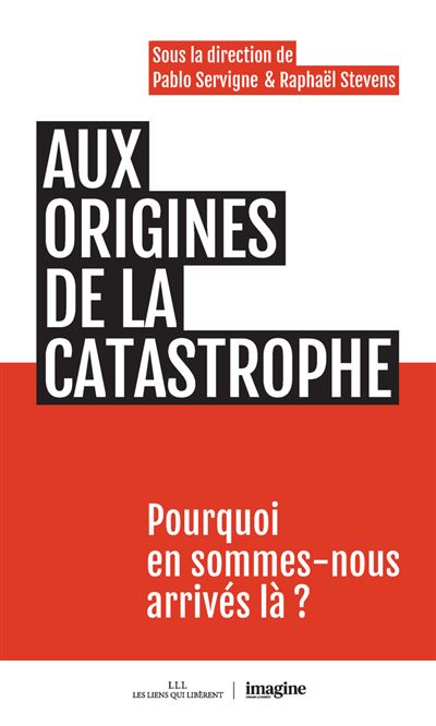 Aux origines de la catastrophe : Pourquoi en sommes-nous arrivés là ?
