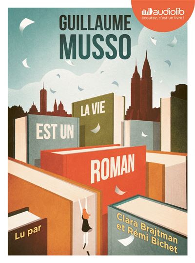 La vie est un roman - Guillaume Musso - Texte lu (CD)