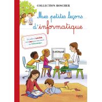 Mes petites leçons d'informatique