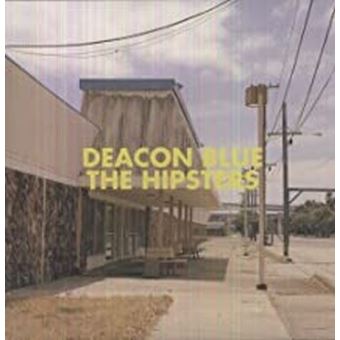 Deacon Blue-The Hipsters - Vinyl - 1