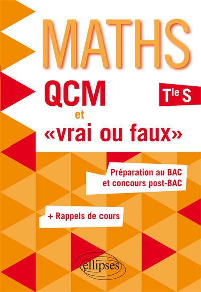 QCM et vrai ou faux, Maths Term S enseignement spécifique