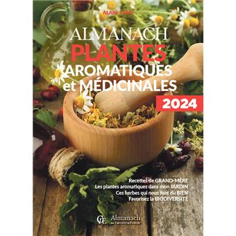 Almanach Plantes aromatiques et médicinales 2024
