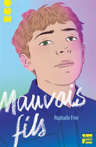 Mauvais fils - Raphaële Frier - broché