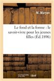 Le fond et la forme : le savoir-vivre pour les jeunes filles