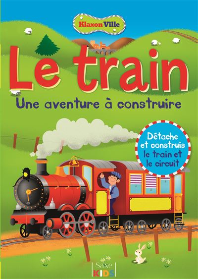 Klaxon Ville Le train Une aventure à construire