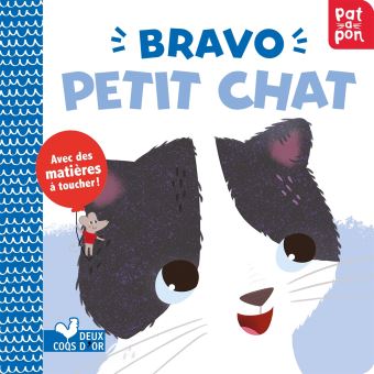 Bravo Petit Chat Livre Avec Matieres A Toucher Livre Anime Cartonne Kushnir Hilli Achat Livre Fnac