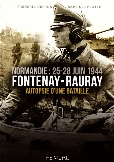 Fontenay-Rauray, Autopsie d’une bataille
