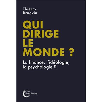 Qui dirige le monde ?