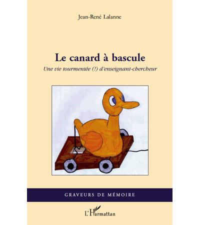 Canard a bascule une vie tourm