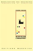 Qu'est-ce que l'industrie ?
