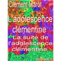 L' adolescence clémentine ; La suite de l'adolescence clémentine