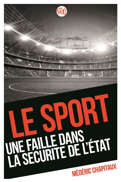 Le sport, une faille dans la sécurité de l'Etat