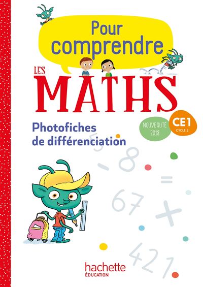 Pour comprendre les maths ce1 photofiches