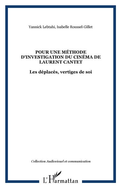 Pour une méthode d'investigation du cinéma de Laurent Cantet