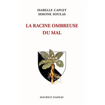 La racine ombreuse du mal