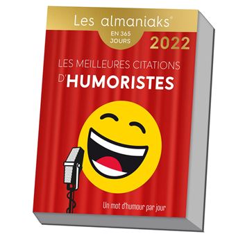 Calendrier Almaniak Les Meilleures Citations D Humoristes 22 Broche Editions 365 Achat Livre Fnac