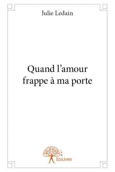 Quand l'amour frappe a ma porte