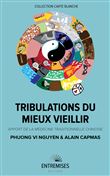 Tribulations du mieux vieillir