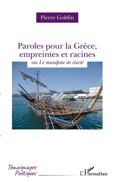 Paroles pour la Grèce, empreintes et racines