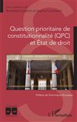 Question prioritaire de constitutionnalité (QPC) et Etat de droit