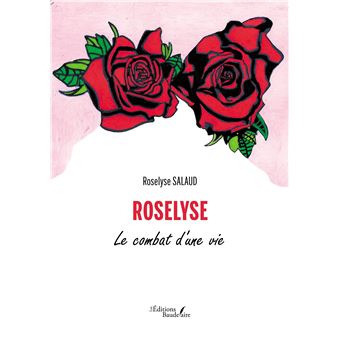Roselyse - Le combat d'une vie
