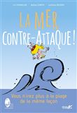 La mer contre-attaque ! - Vous n'irez plus à la plage de la