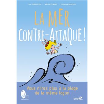 La mer contre-attaque ! - Vous n'irez plus à la plage de la