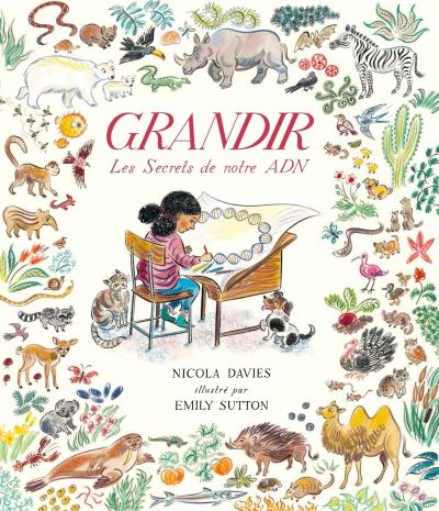 Grandir les secrets de notre adn
