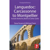 Languedoc: Carcassonne to Montpellier: Includes Narbonne, Béziers & Cathar castles