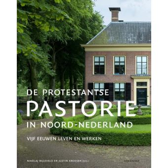 De protestantse pastorie in Noord-Nederland