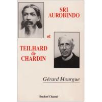 Sri Aurobindo Teilhard De Chardin Broche Gerard Mourgue Achat Livre Fnac