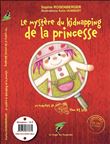 Le mystère du kidnapping de la princesse - The mystery of the kidnapping of the princess