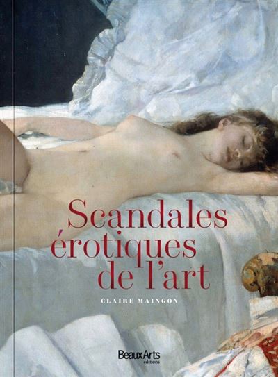 Les scandales erotiques de l'art